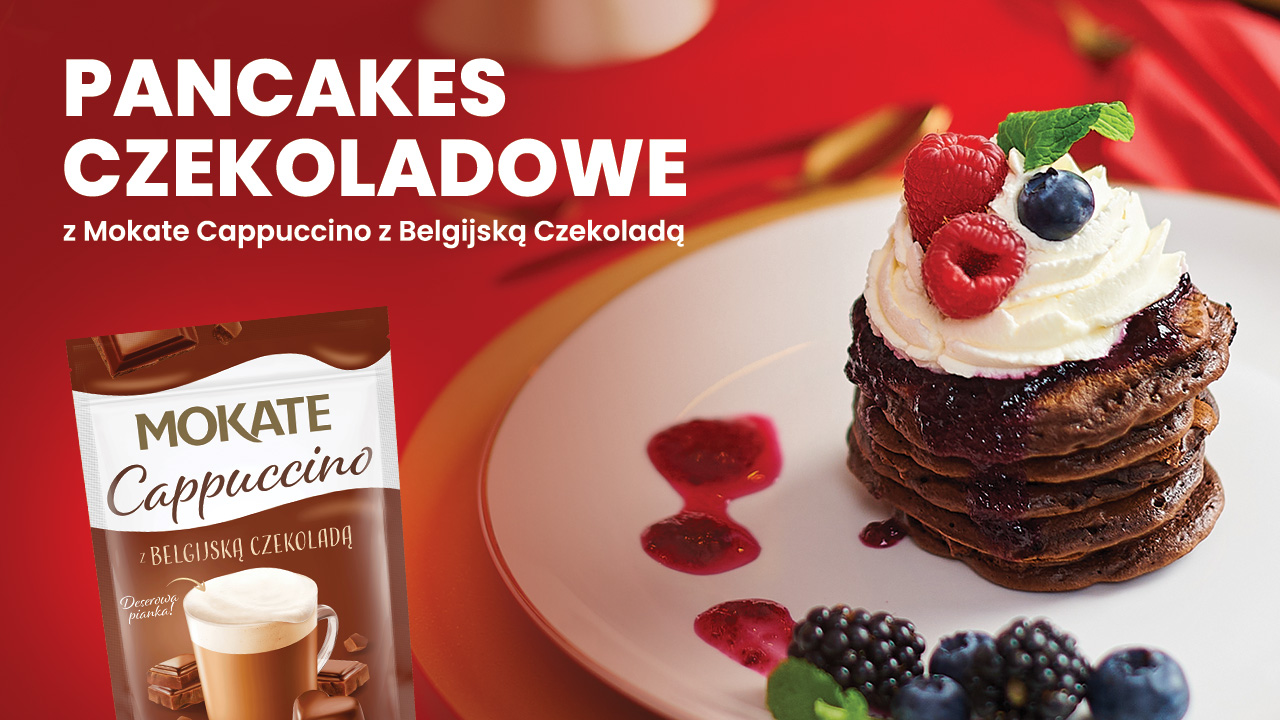 Pancakes czekoladowe z Mokate Cappuccino z Belgijską Czekoladą